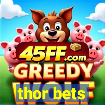 thor bets